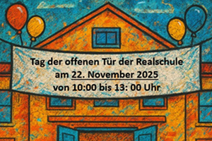 Tag der offenen Tür an unserer Realschule! 2025